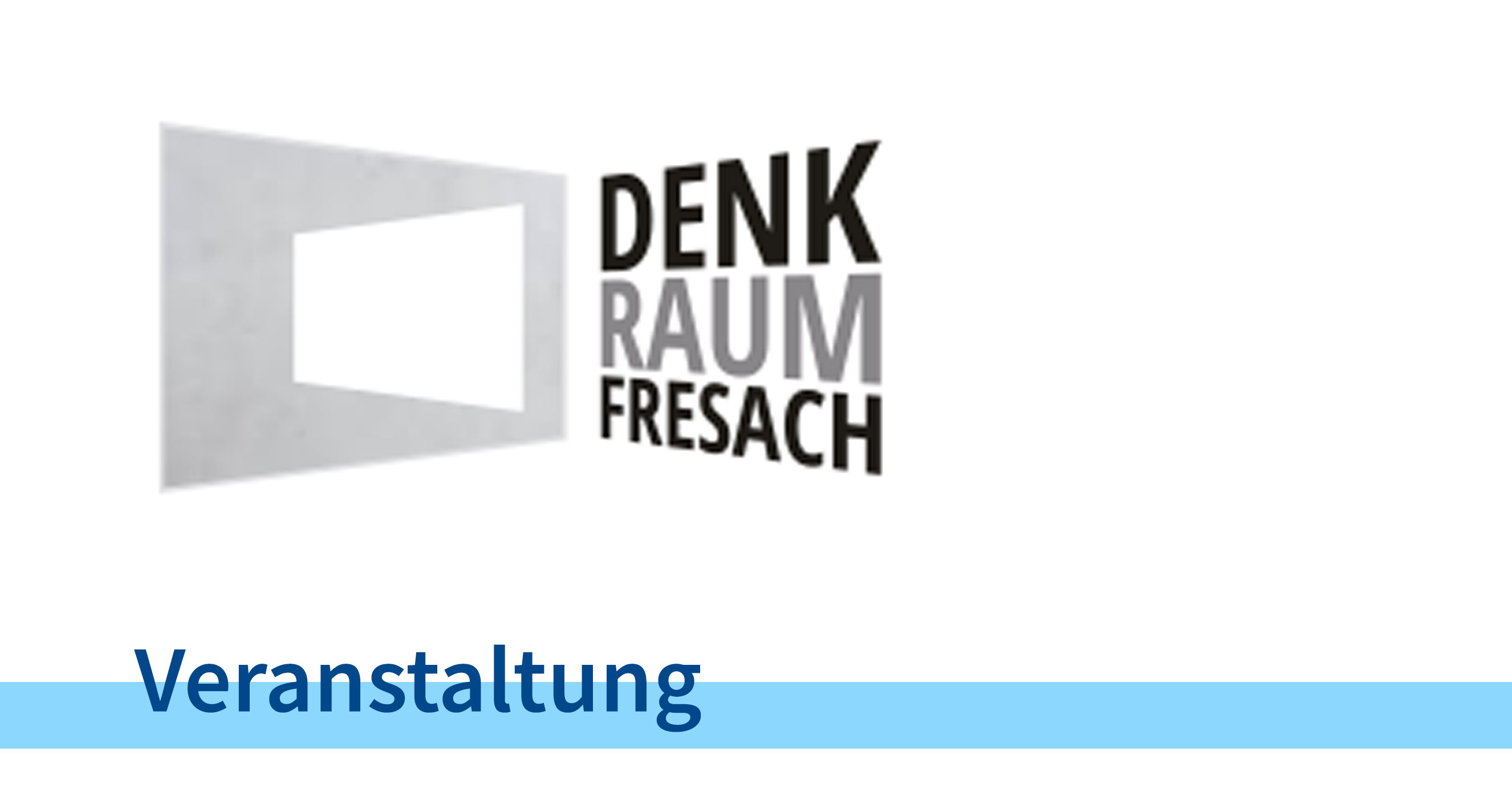 Logo Denkraum Fresach - Veranstaltung